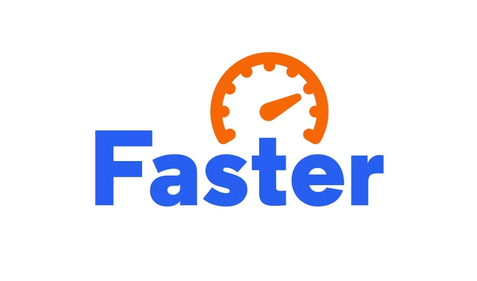 Faster